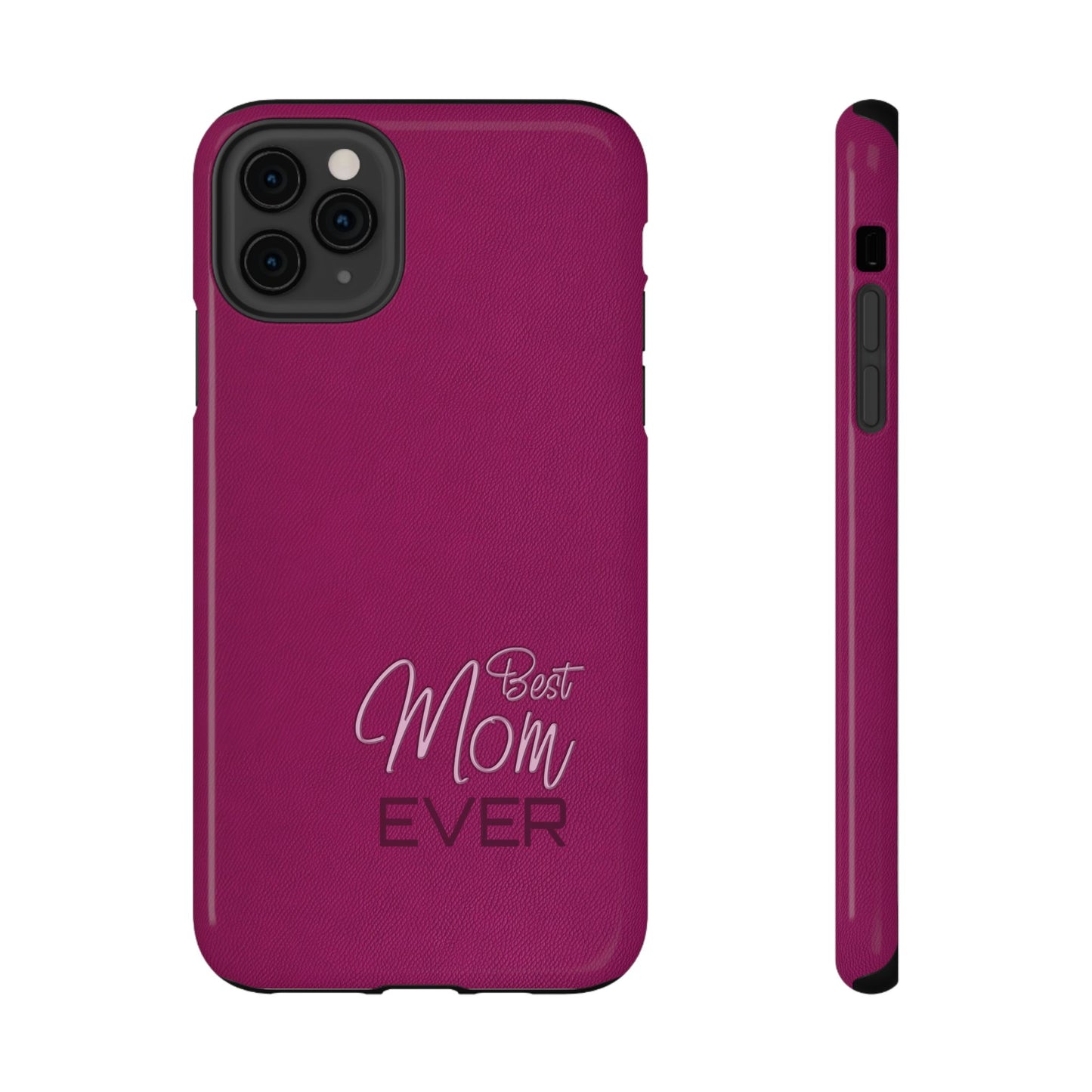Best Mom Ever Impact-Resistant Case