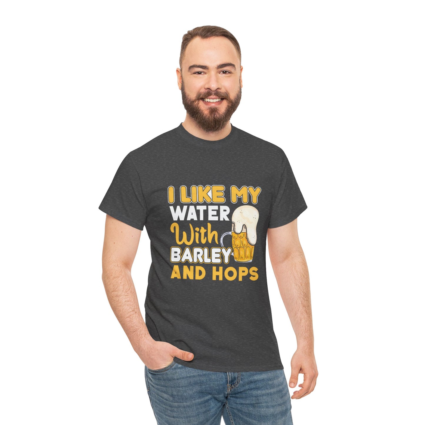 Funny Beer Slogan Tee, I Like My Water