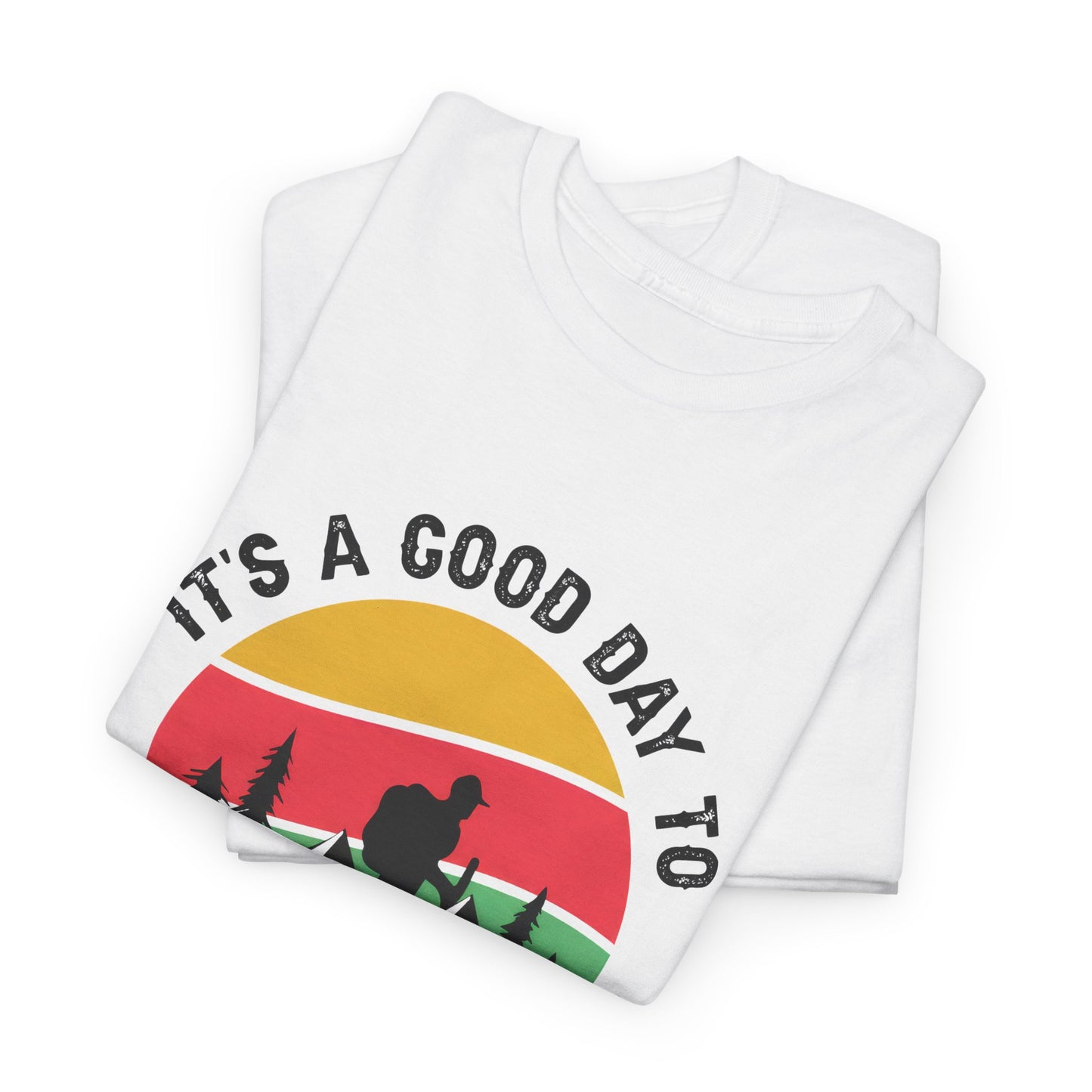 "It's a Good Day to Hike" Unisex Heavy Cotton Tee - Adventure Outdoor Shirt