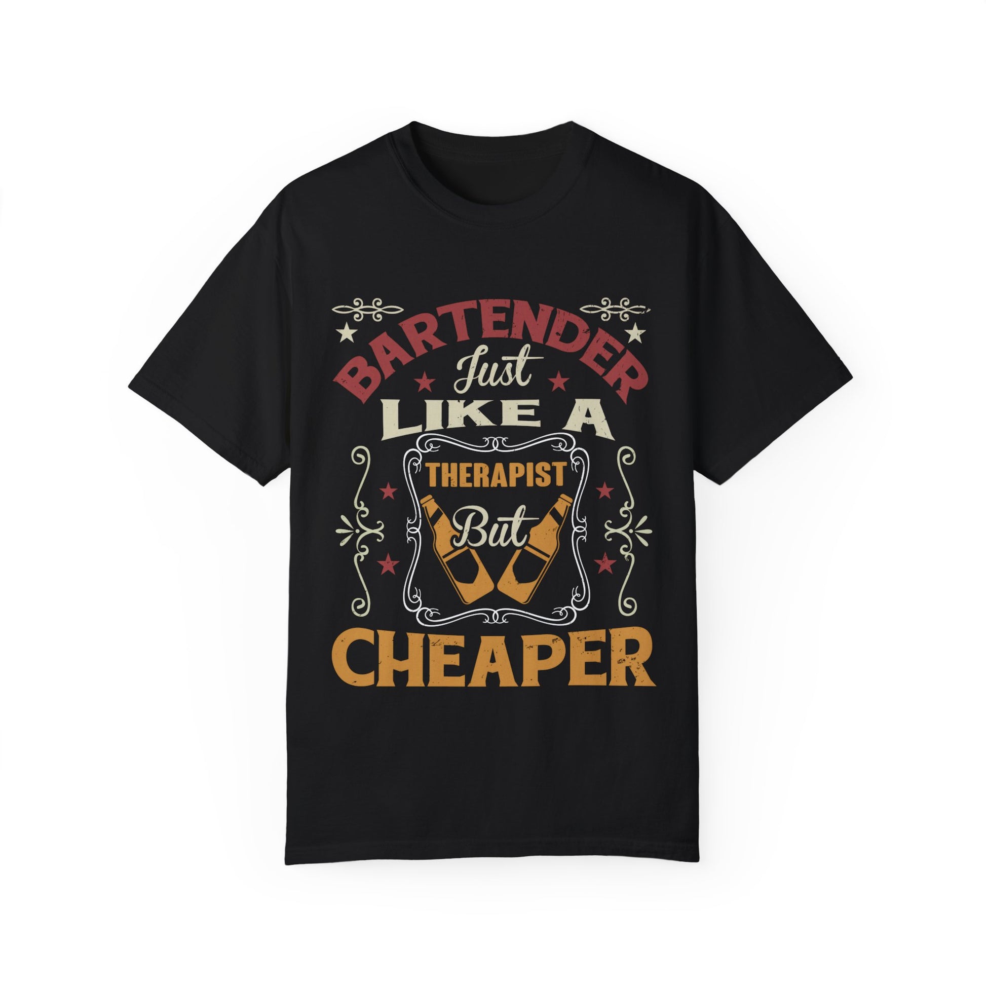 Bartender T-Shirt - Just Like a Therapist But Cheaper | Funny Unisex Tee