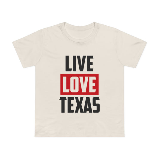 Live Love Texas Women's Tee - Casual Summer Shirt