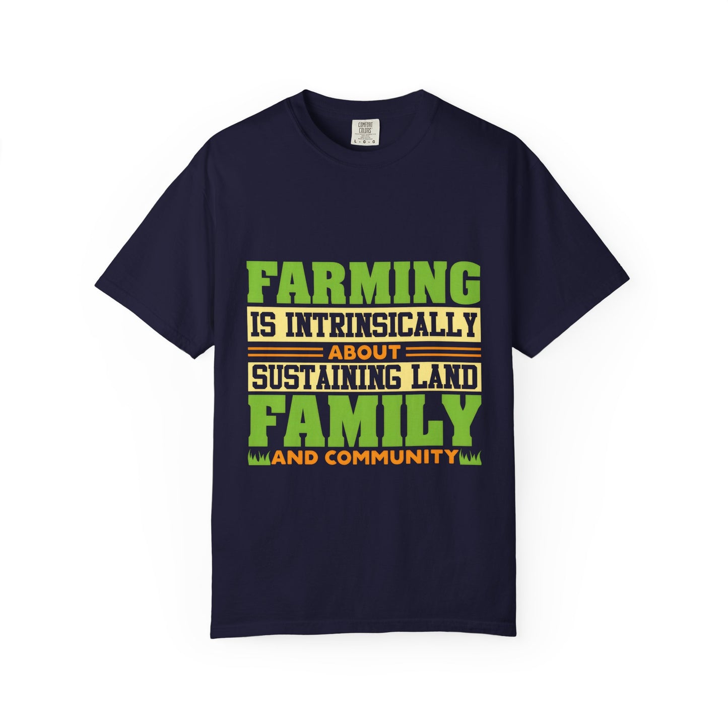 Farming Family Community T-Shirt - Unisex Garment-Dyed Tee