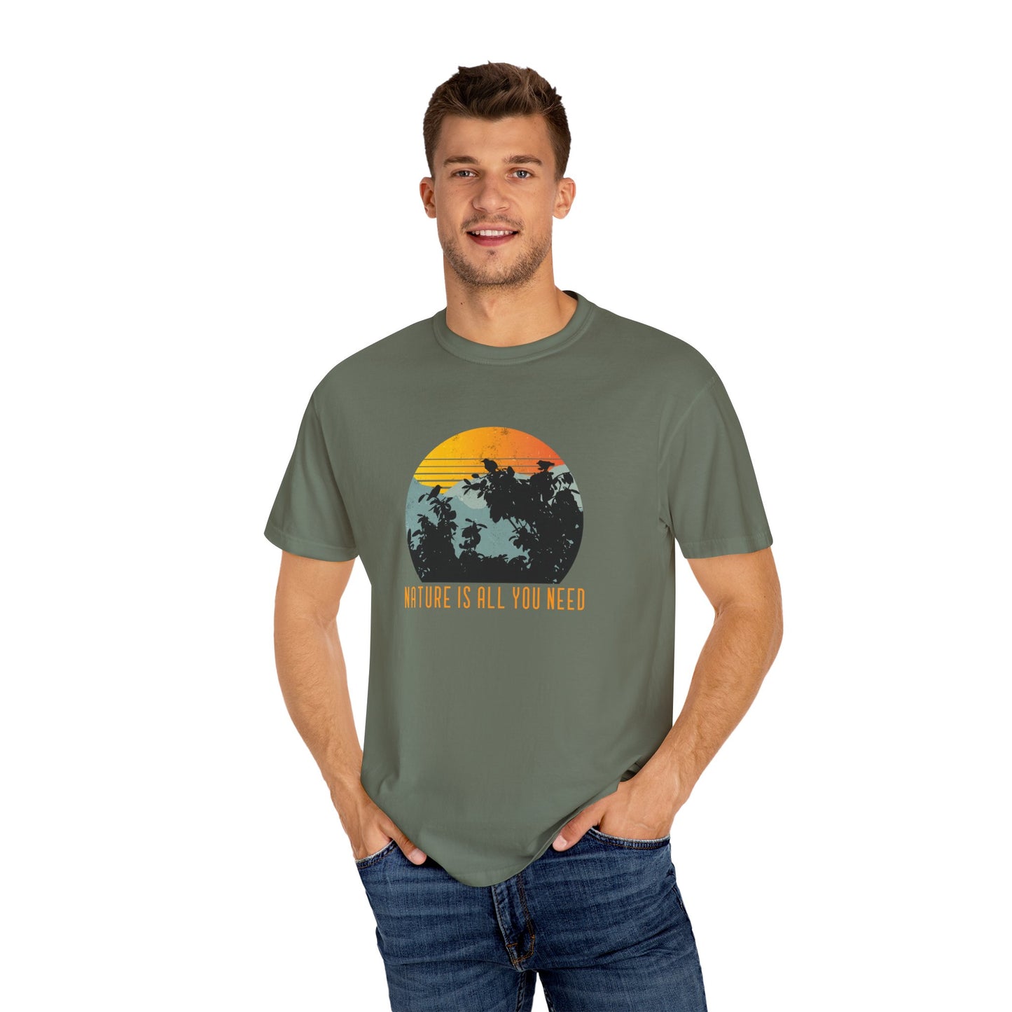 Nature Is All You Need Unisex Garment-Dyed T-shirt