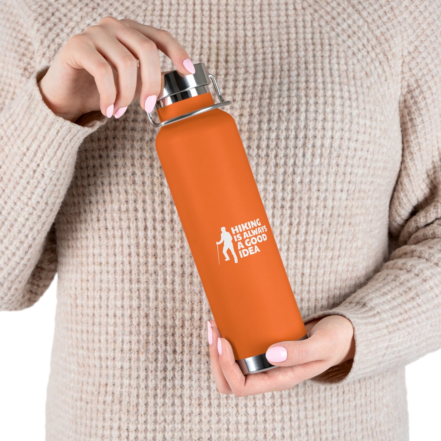 Hiking Is Always A Good Idea Copper Vacuum Insulated Bottle, 22oz