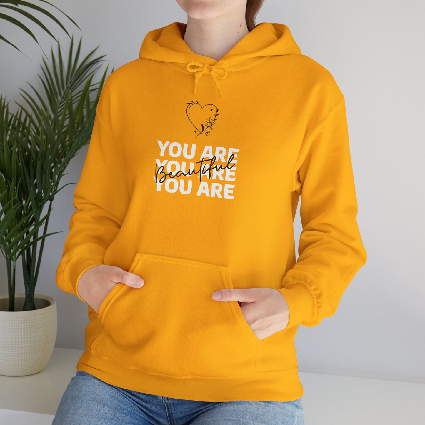 You Are Beautiful Hooded Sweatshirt