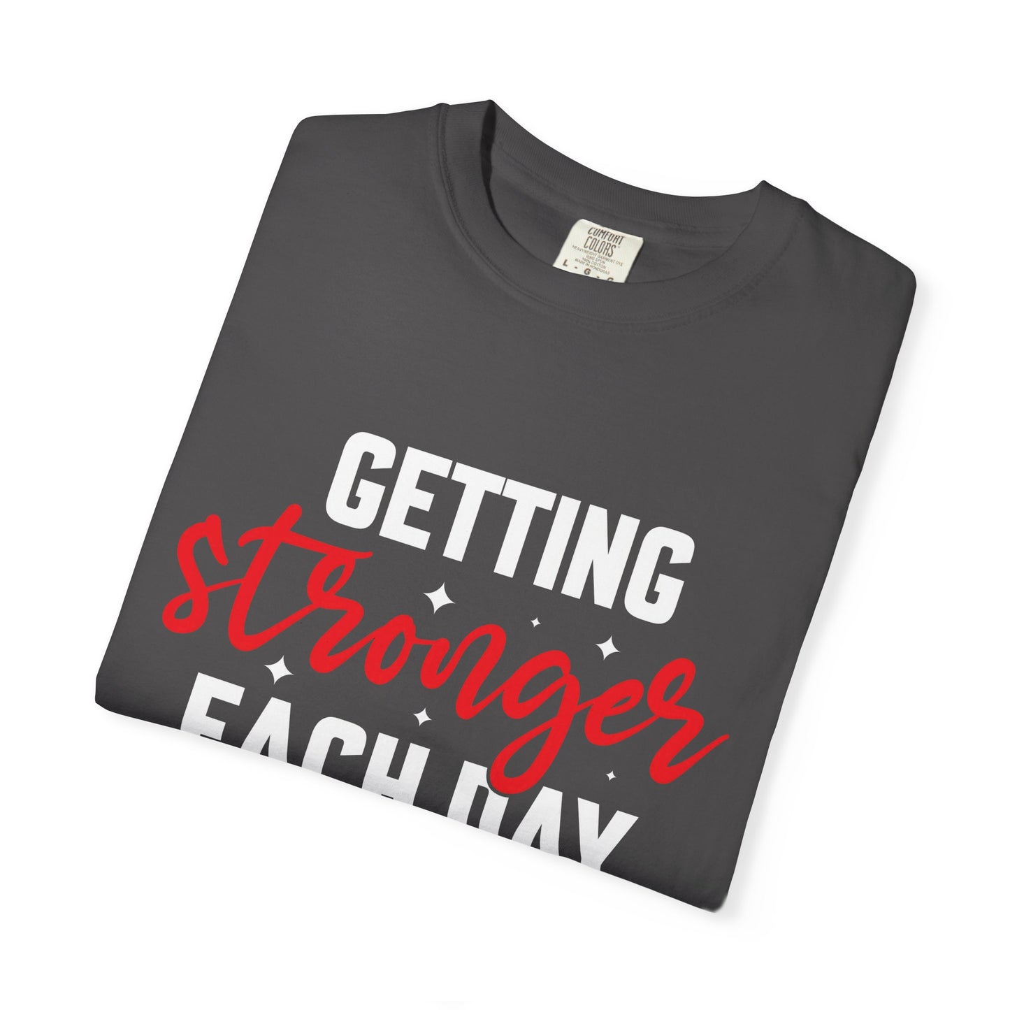 Unisex Motivational T-Shirt - "Getting Stronger Each Day" - Perfect for Fitness Enthusiasts