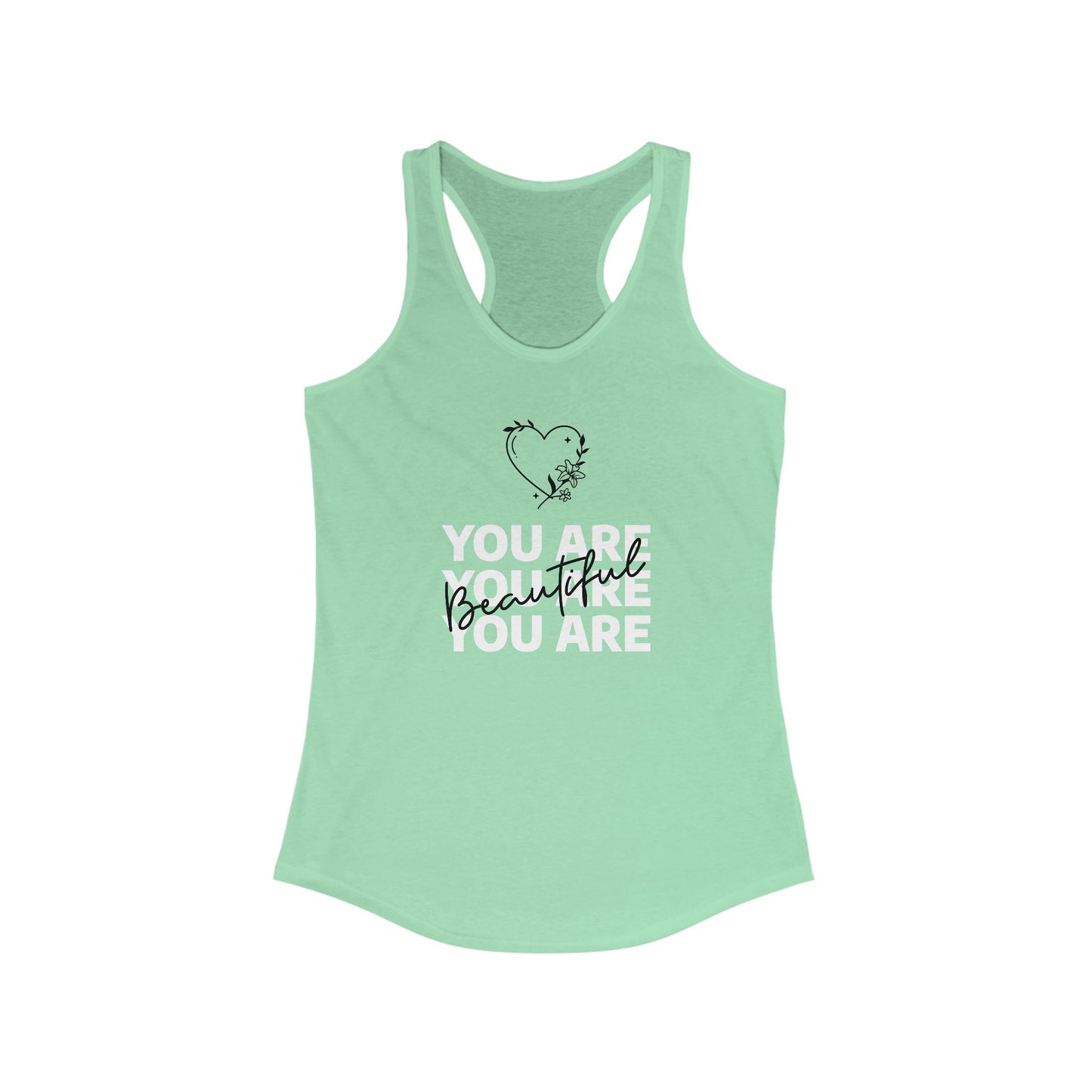 You Are Beautiful Women's Ideal Racerback Tank