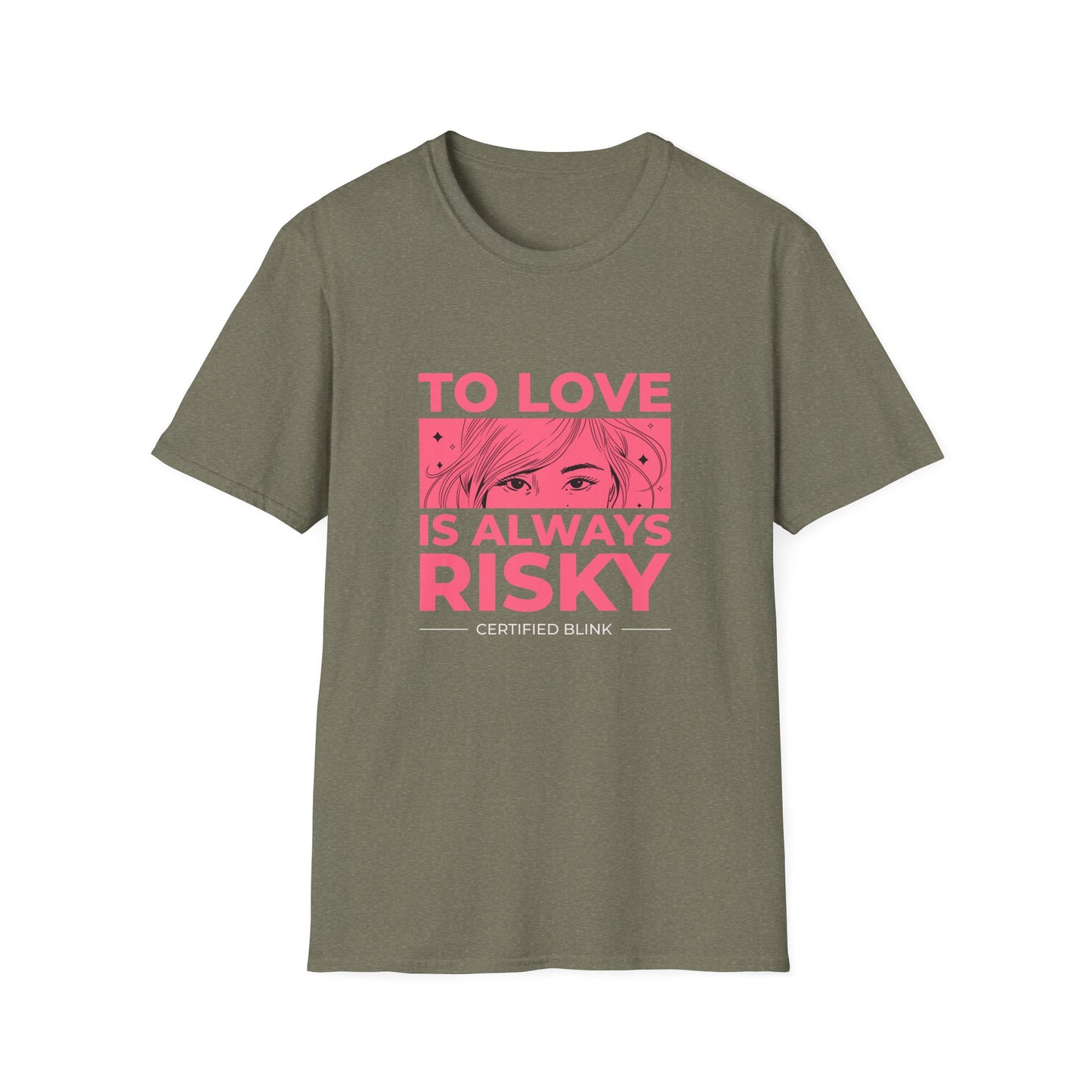 To Love Is Always Risky Unisex Softstyle T-Shirt