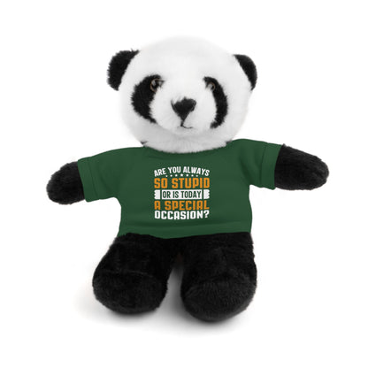 Adorable Stuffed Animal with Tee, Are You Always So Stupid