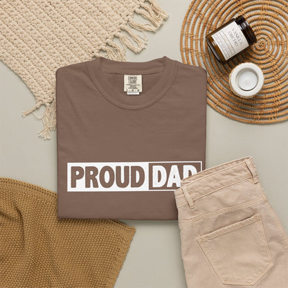 Proud Dad T-Shirt | Comfortable Unisex Garment-Dyed Tee