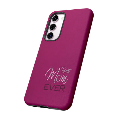 Best Mom Ever Impact-Resistant Case