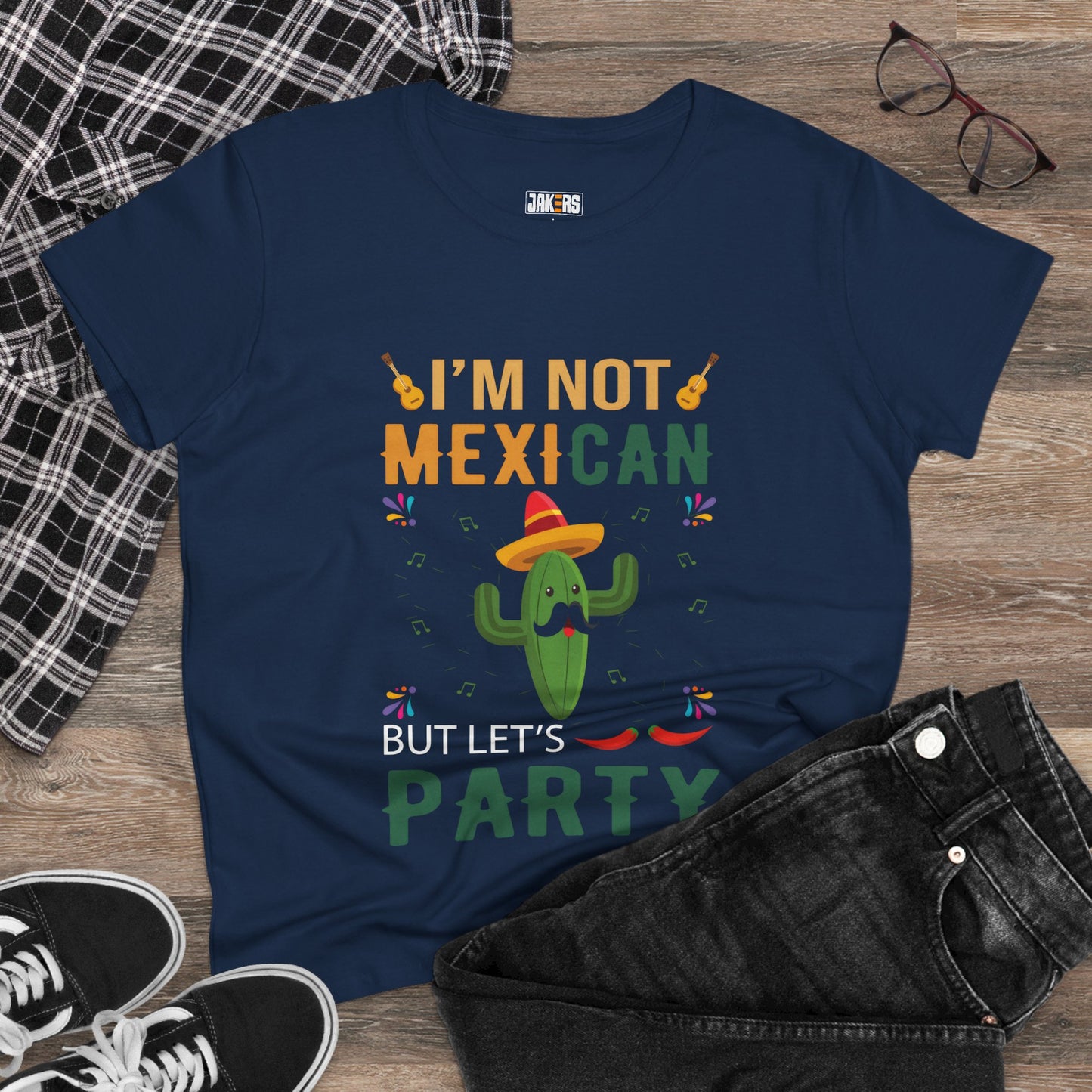 Women's Midweight Cotton Tee - 'I'm Not Mexican But Let's Party' Festival Shirt
