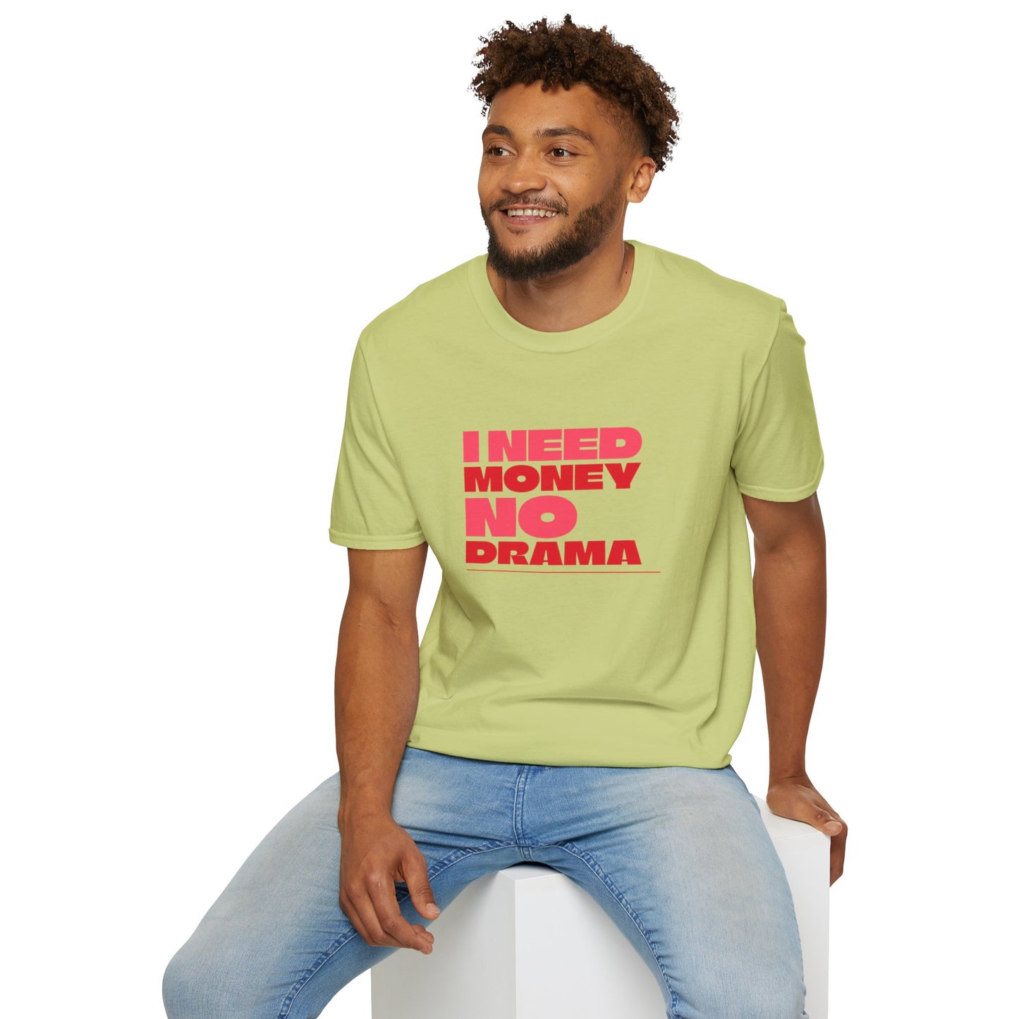 I Need Money No Drama Unisex Softstyle T-Shirt