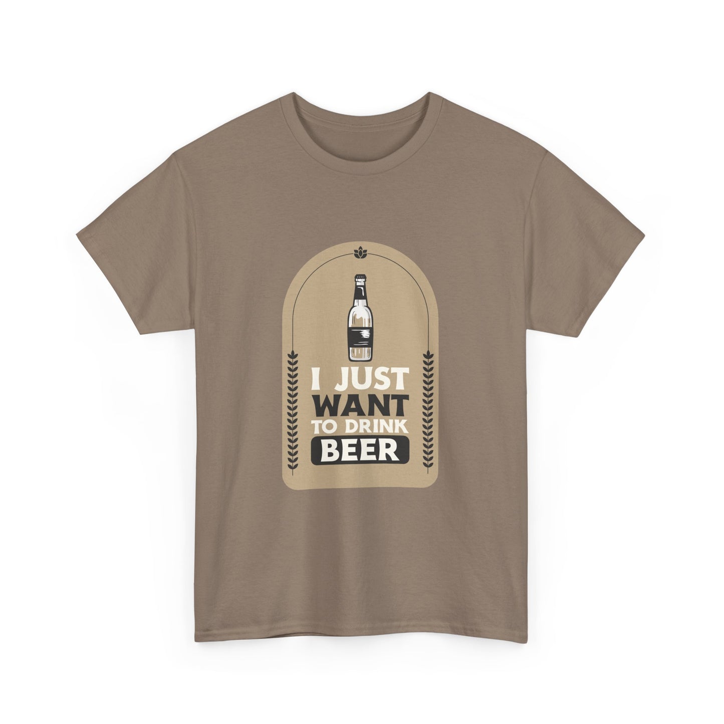 I Just Want To Drink Beer Pressure Unisex Heavy Cotton Tee