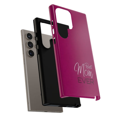 Best Mom Ever Impact-Resistant Case