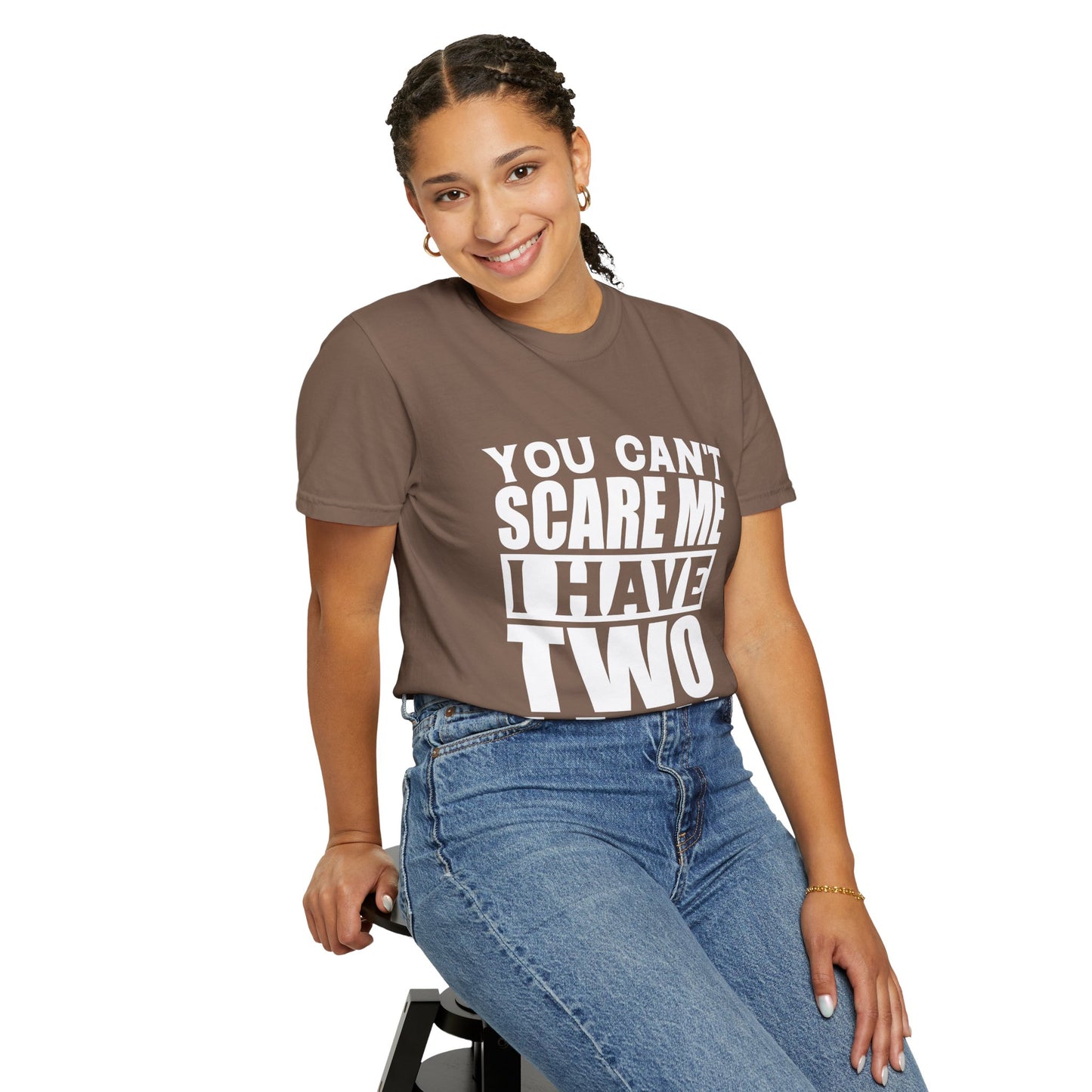 Funny Unisex T-Shirt, You Can't Scare Me, I Have Two Daughters