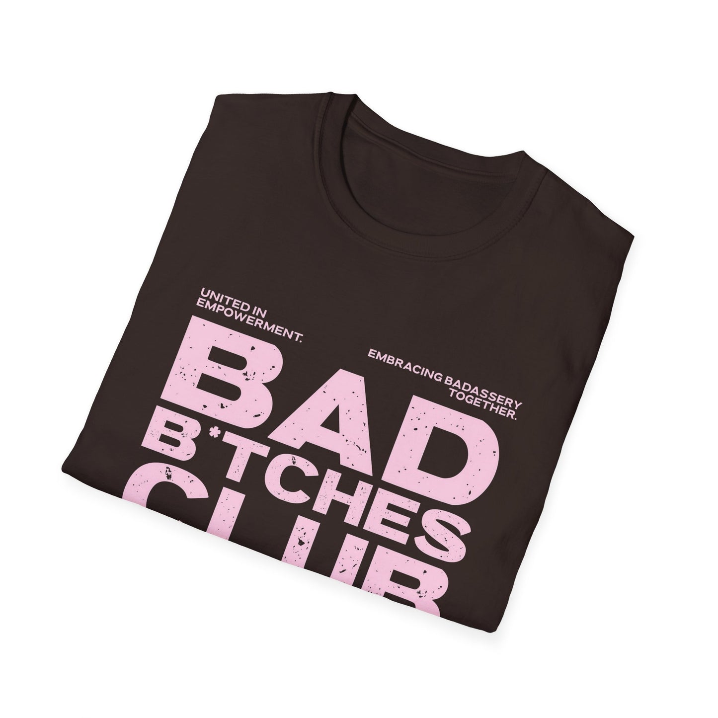 Bad B*tches Club Unisex T-Shirt