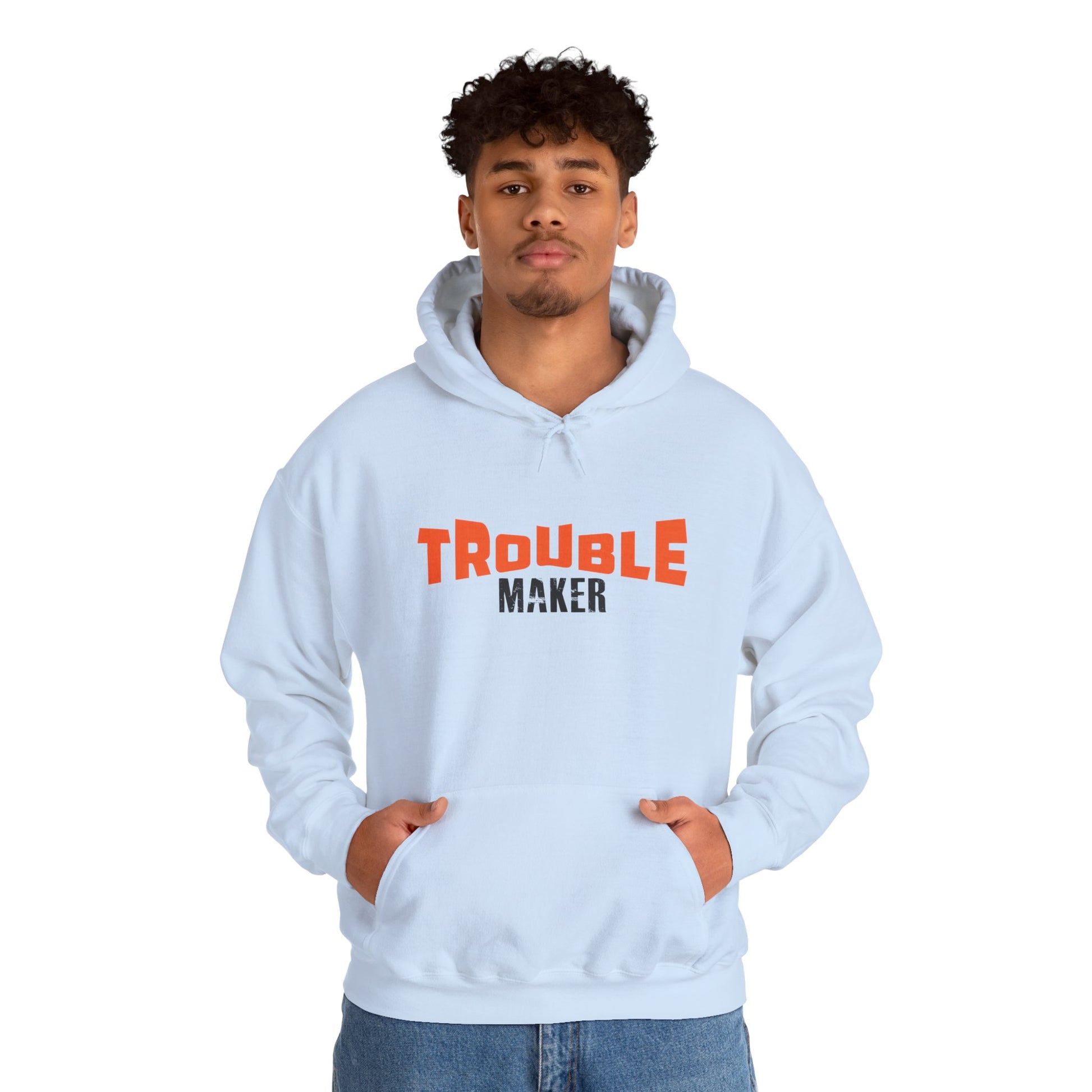 Trouble Maker Hoodiea, Funny Gift for Friends