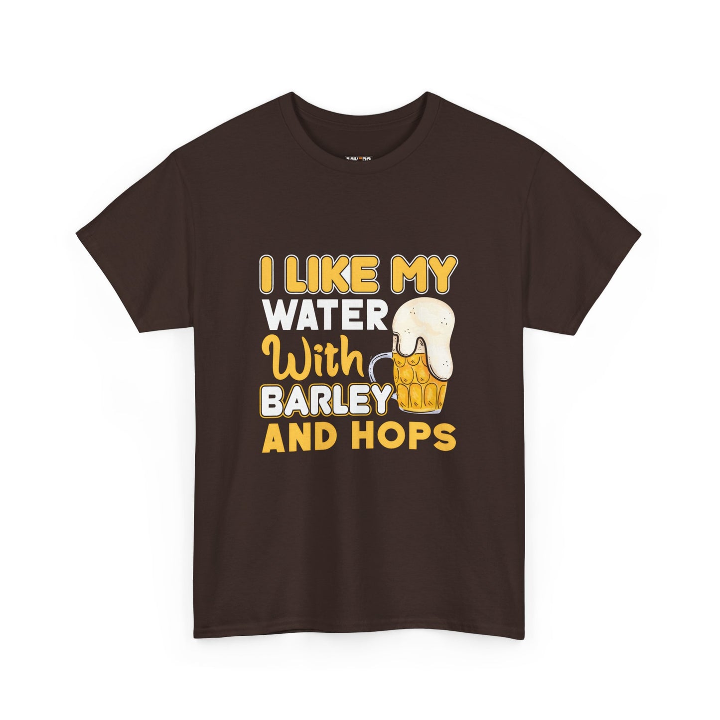 Funny Beer Slogan Tee, I Like My Water