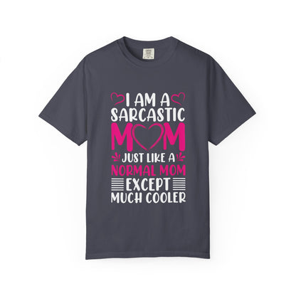 Sarcastic Mom T-shirt - Cool & Fun Gift for Mothers