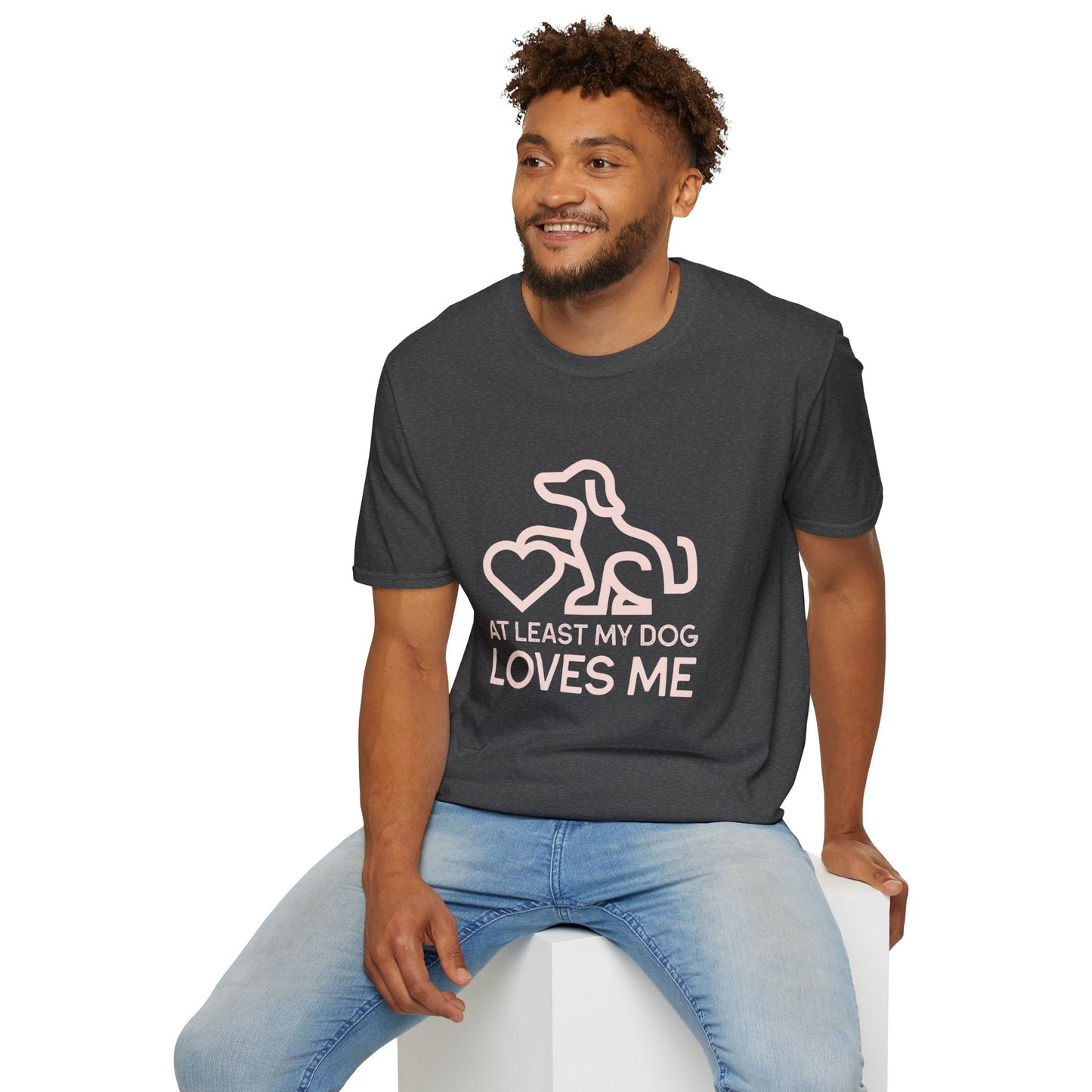 Dog Lover Unisex T-Shirt - At Least My Dog Loves Me