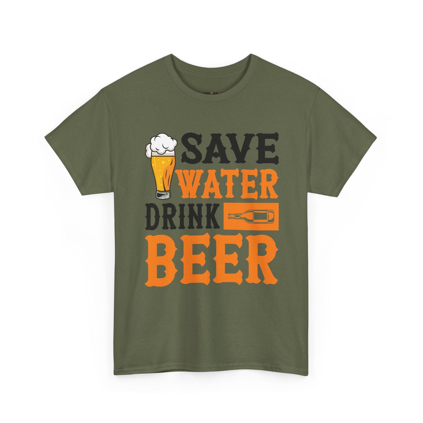 Funny Beer Slogan, Save Water Drink Beer