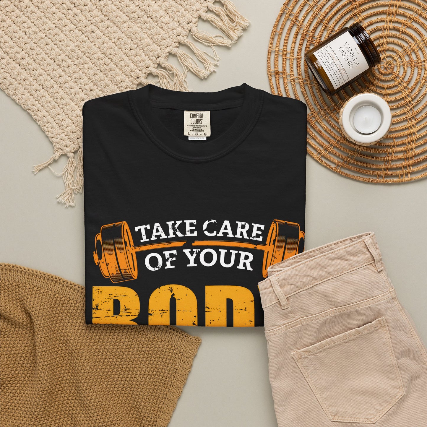 Take Care of Your Body Unisex Garment-Dyed T-Shirt - Inspirational Fitness Apparel
