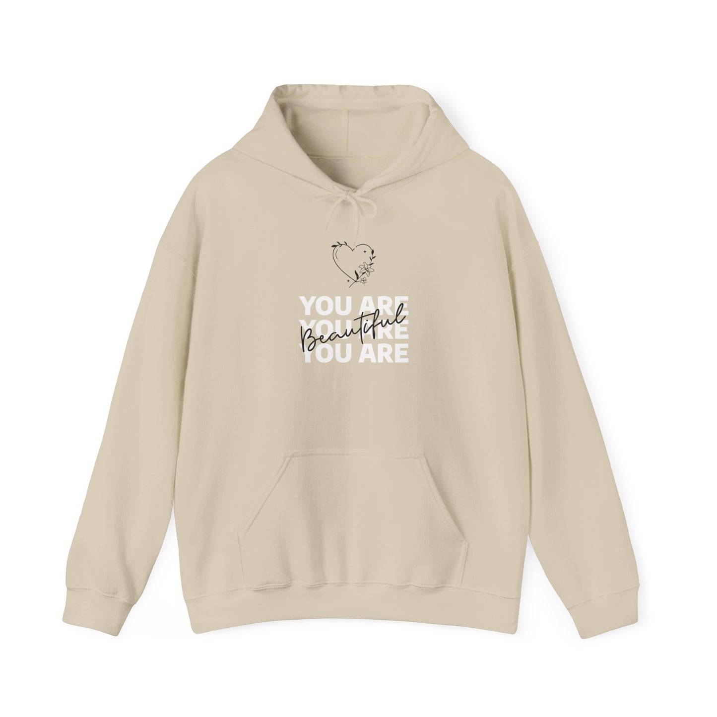 You Are Beautiful Hooded Sweatshirt
