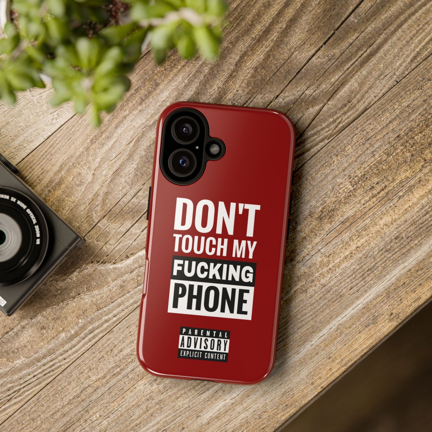 Funny Phone Case, Don’t Touch My Phone