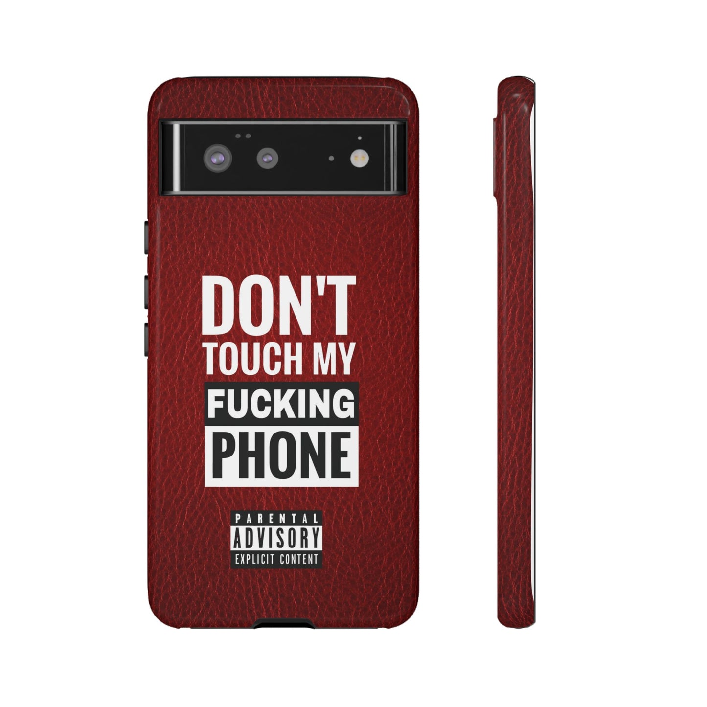 Funny Tough Case – Don't Touch My Phone Design