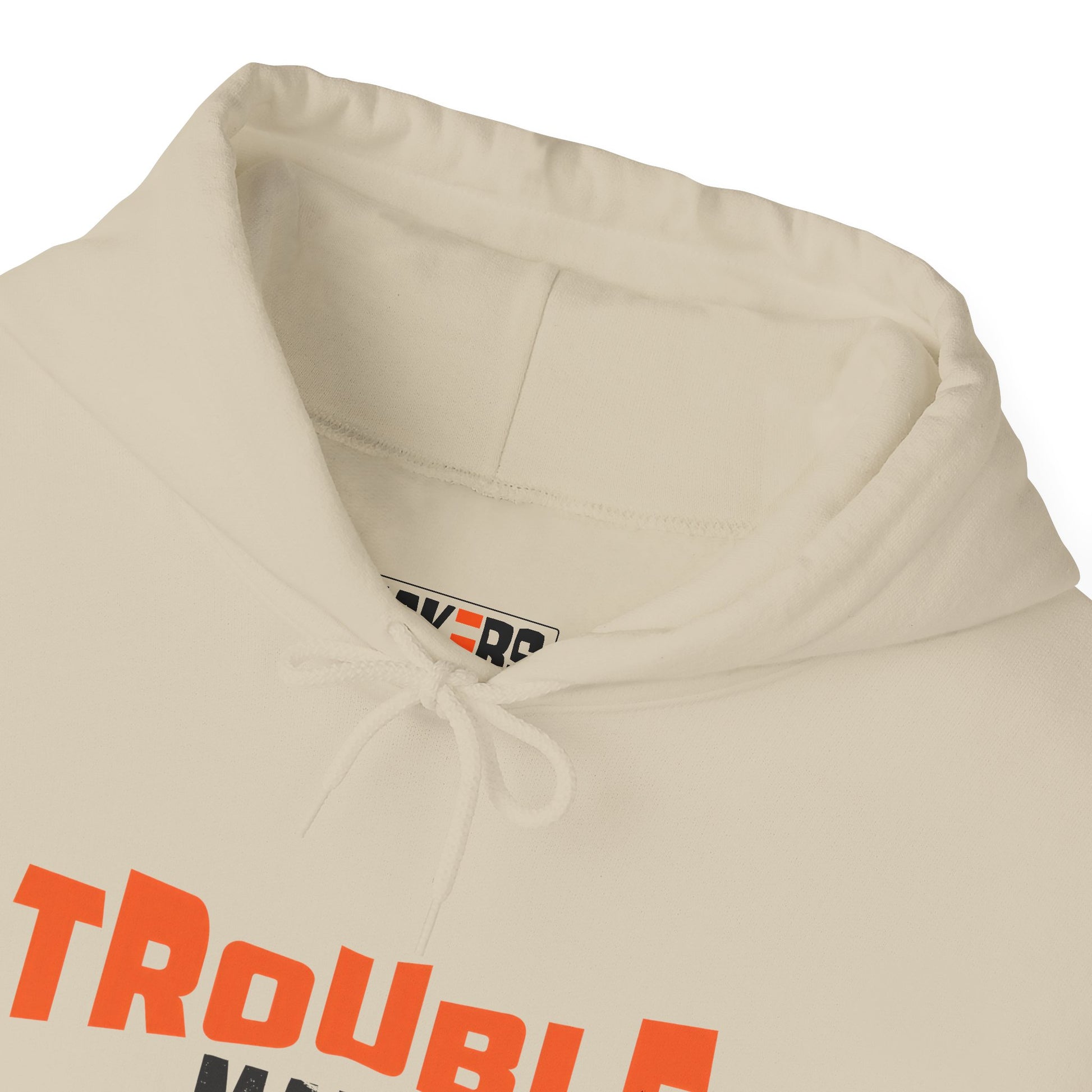 Trouble Maker Hoodiea, Funny Gift for Friends