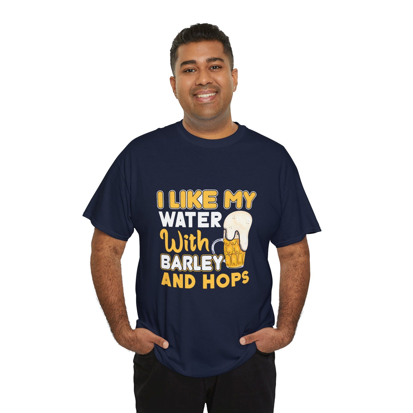 Funny Beer Slogan Tee, I Like My Water