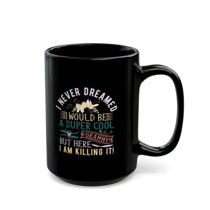 Super Cool Grammy Black Coffee Mug — 11oz & 15oz