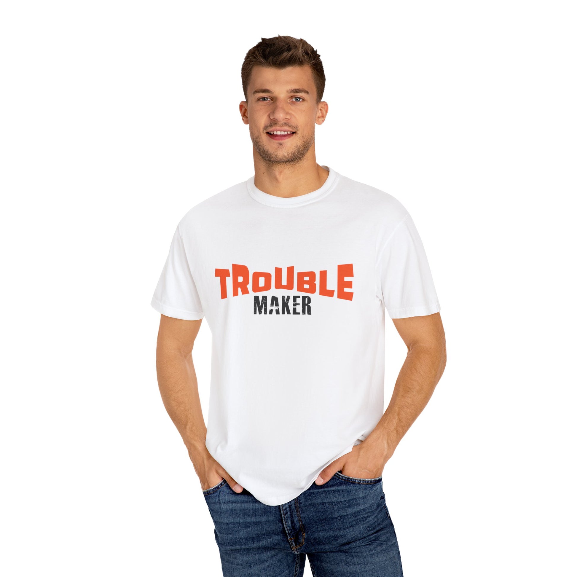 Trouble Maker T-Shirt - Unisex  Garment-Dyed Casual Tee for Fun-Lovers