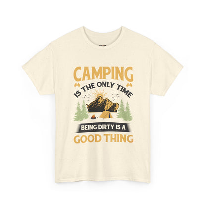 Camping Vibes Unisex Heavy Cotton Tee - "Being Dirty is a Good Thing"