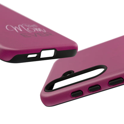 Best Mom Ever Impact-Resistant Case