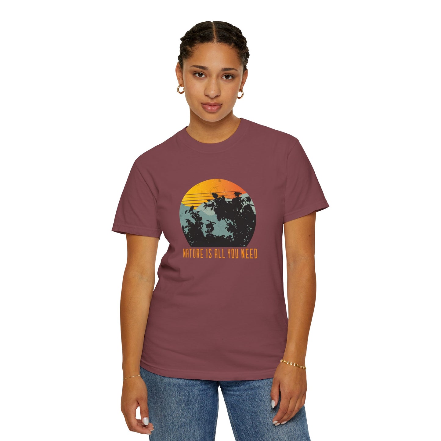 Nature Is All You Need Unisex Garment-Dyed T-shirt