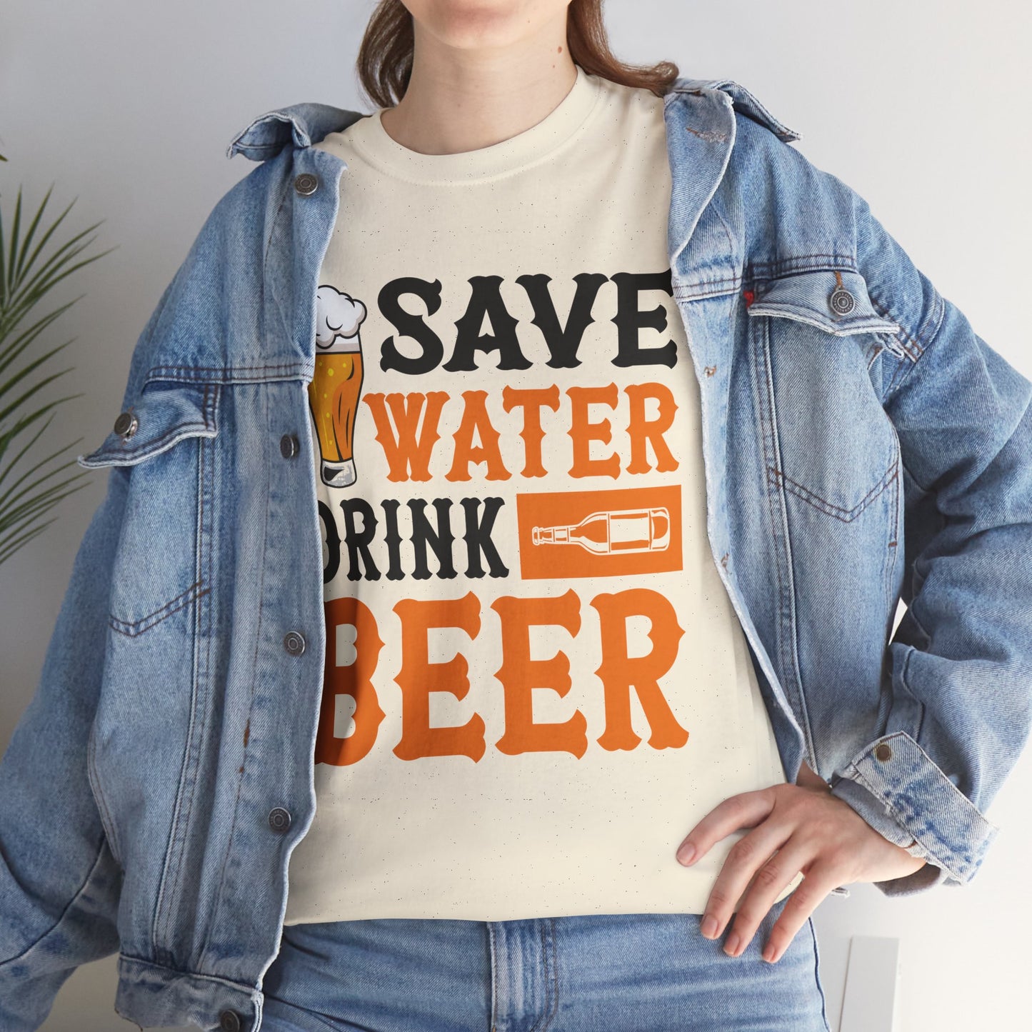 Funny Beer Slogan, Save Water Drink Beer