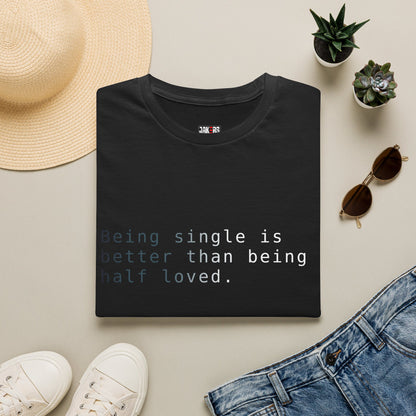 Being Single T-Shirt