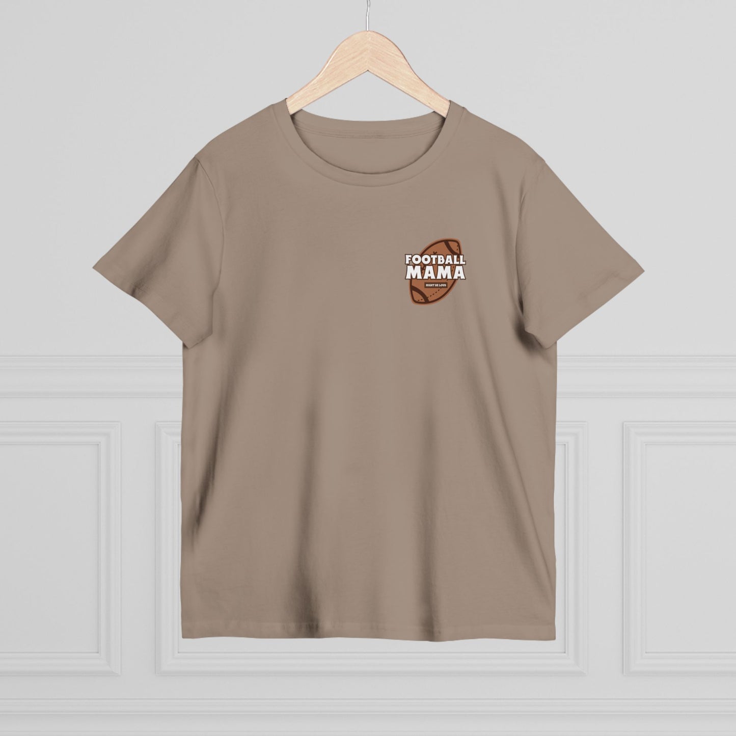 Football Mama Might Be Loud Mother Women’s Maple Tee