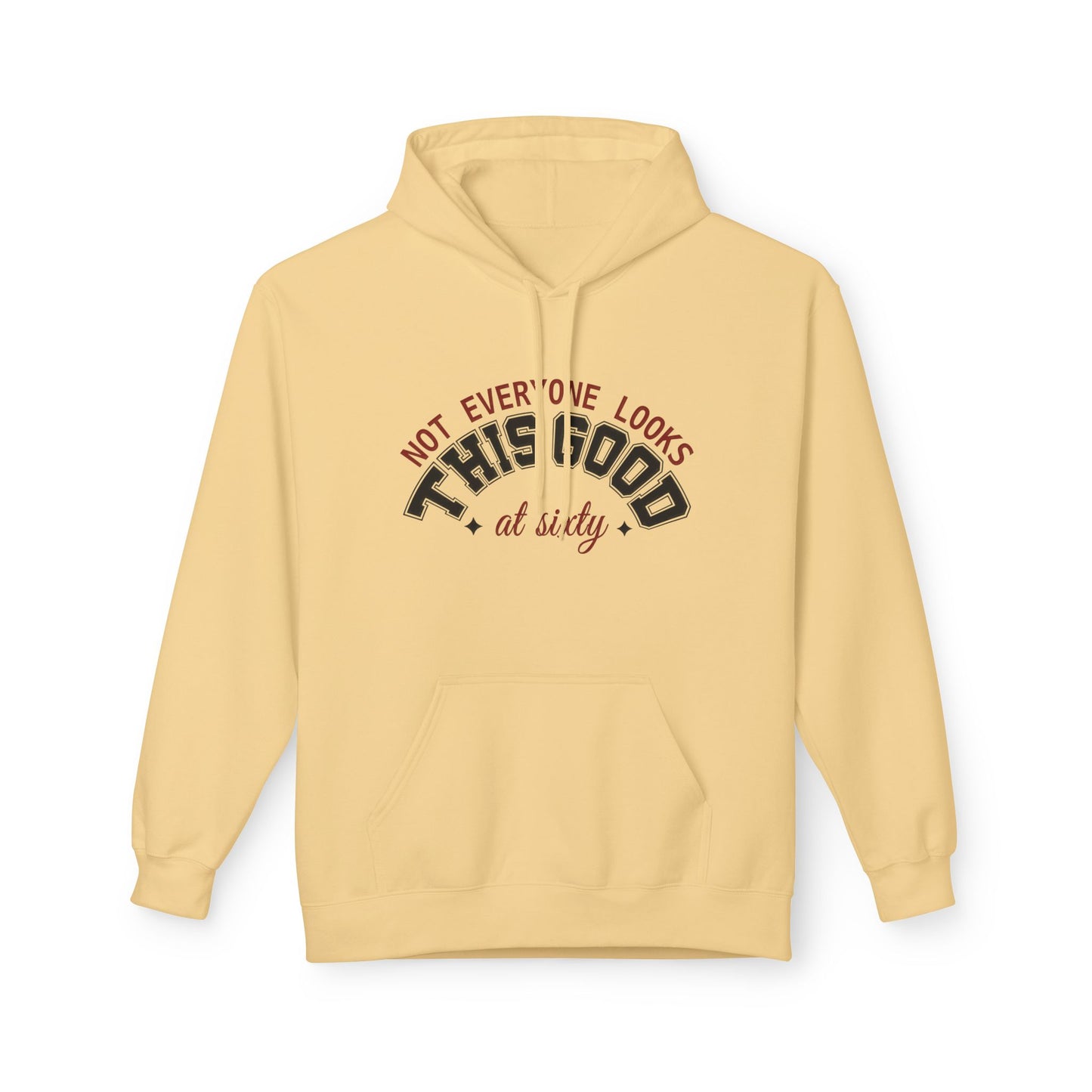 Customizable Birthday Hoodie - "Not Everyone Looks This Good at..."