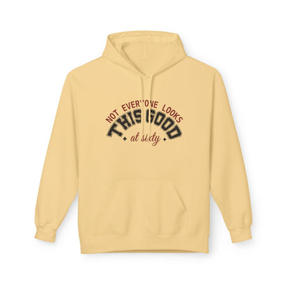 Customizable Birthday Hoodie - "Not Everyone Looks This Good at..."