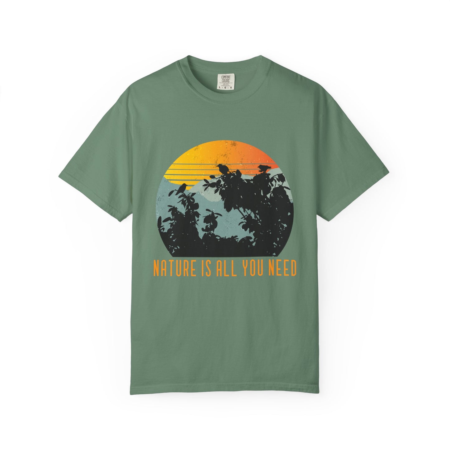 Nature Is All You Need T-shirt