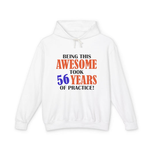 Custom Birthday Hoodie - "Being This Awesome Take ..."