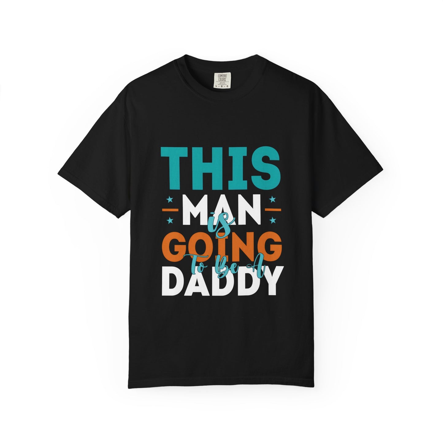 Funny Daddy-To-Be T-Shirt - Unisex Garment-Dyed Tee