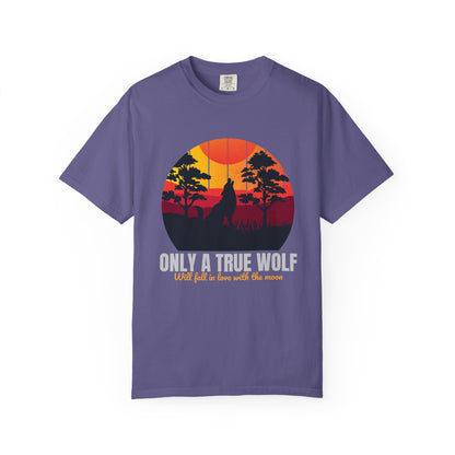 Only A True Wolf Will Fall In Love With The Moon T-shirt