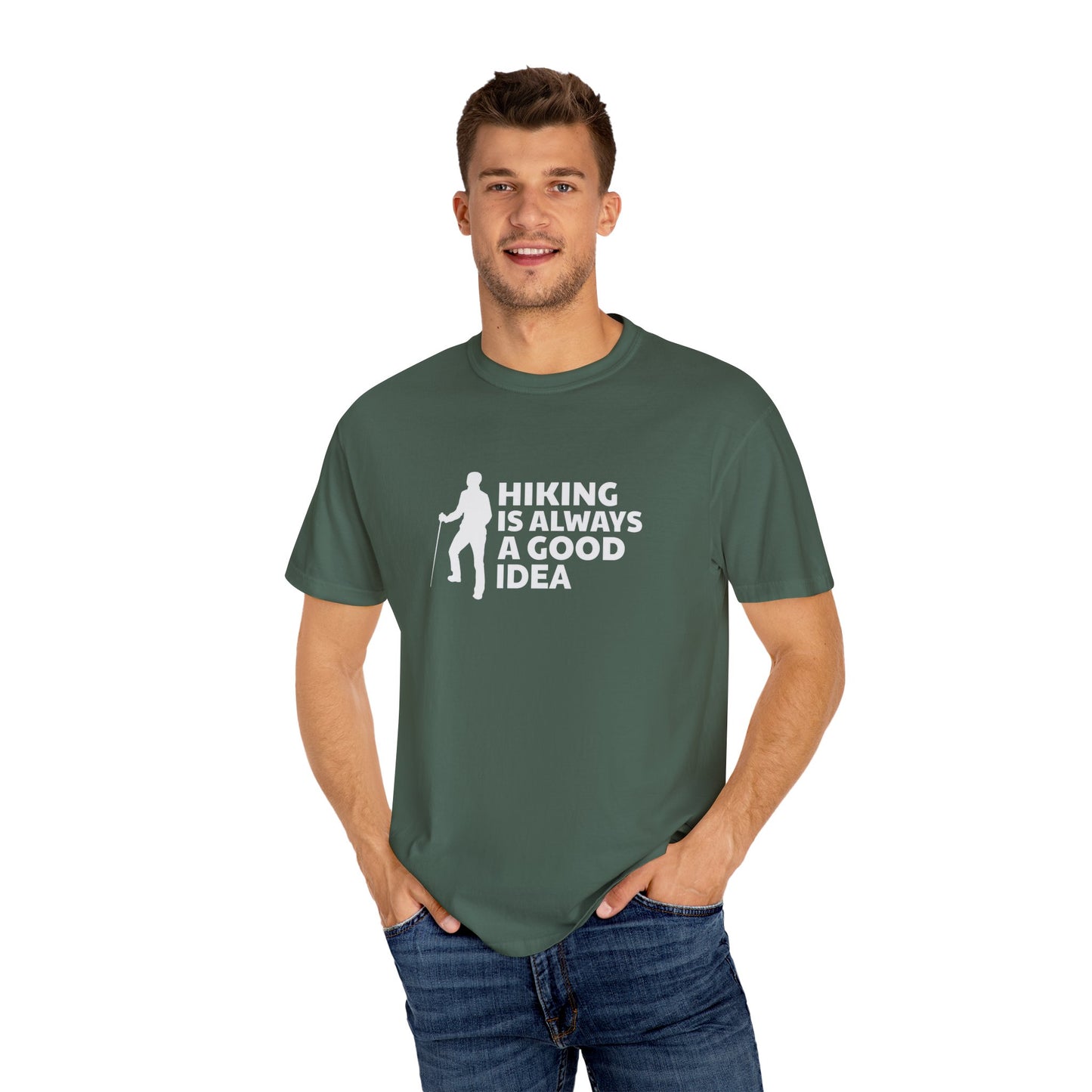 Hiking Is Always A Good Idea Unisex Garment-Dyed T-shirt