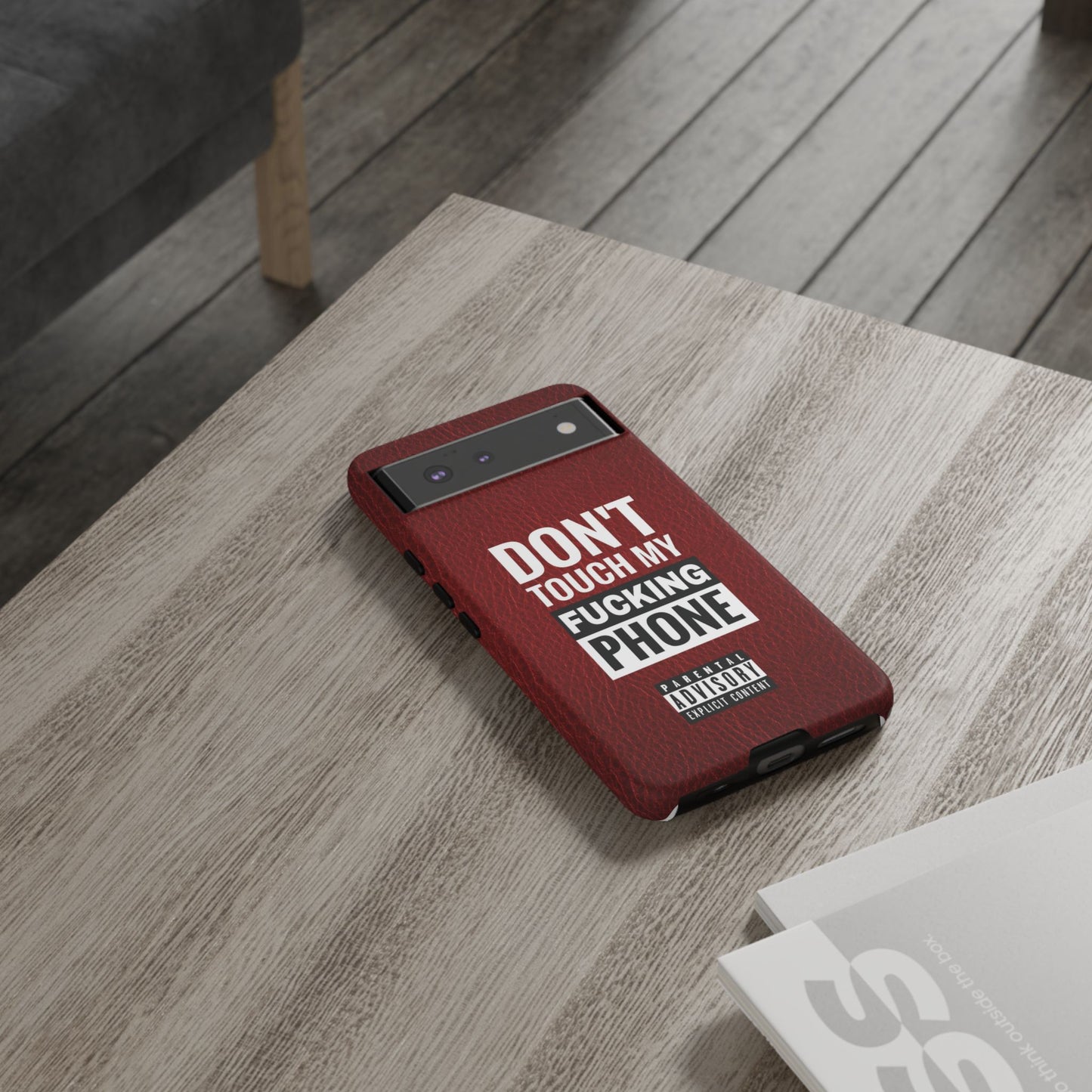 Funny Tough Case – Don't Touch My Phone Design