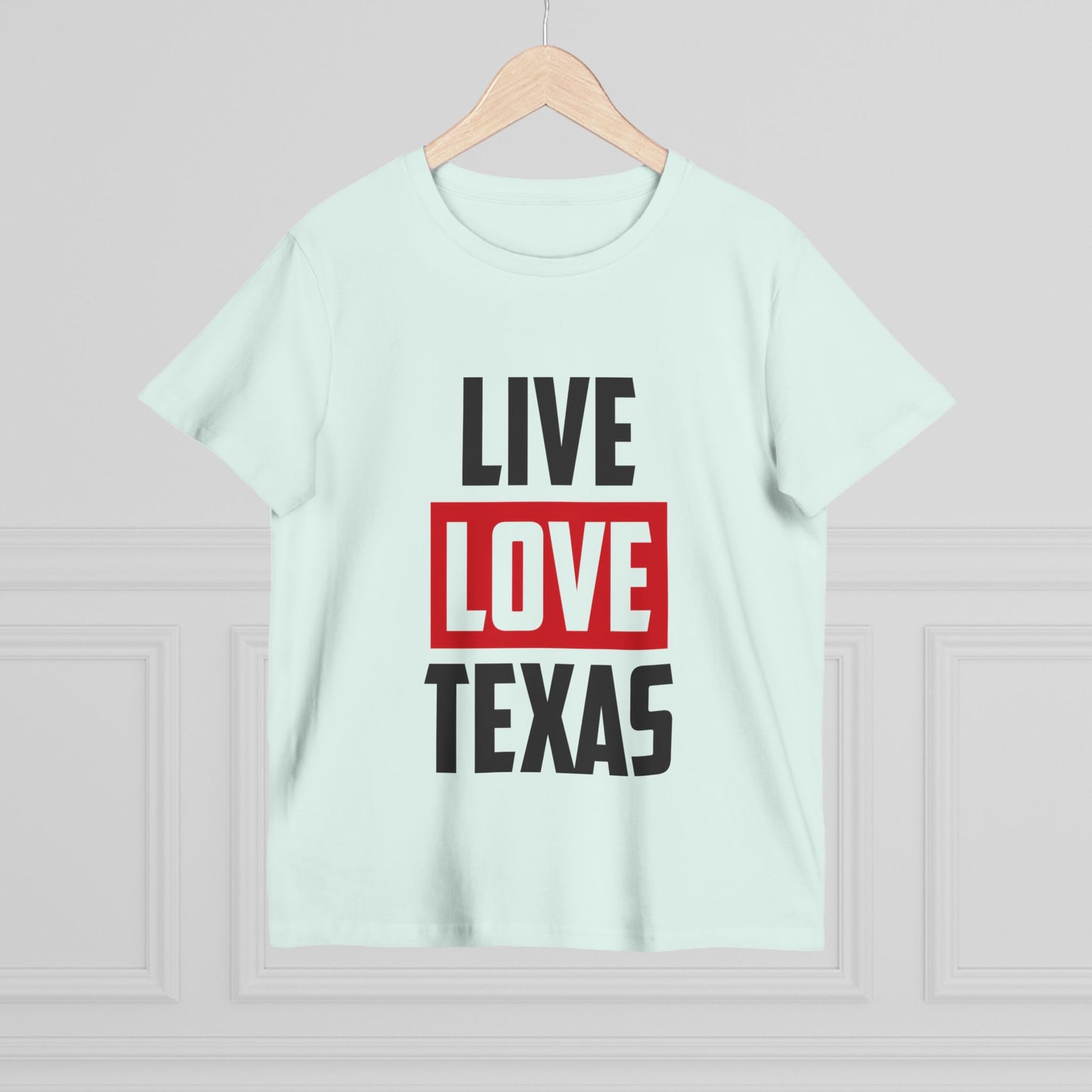 Live Love Texas Women's Tee - Casual Summer Shirt