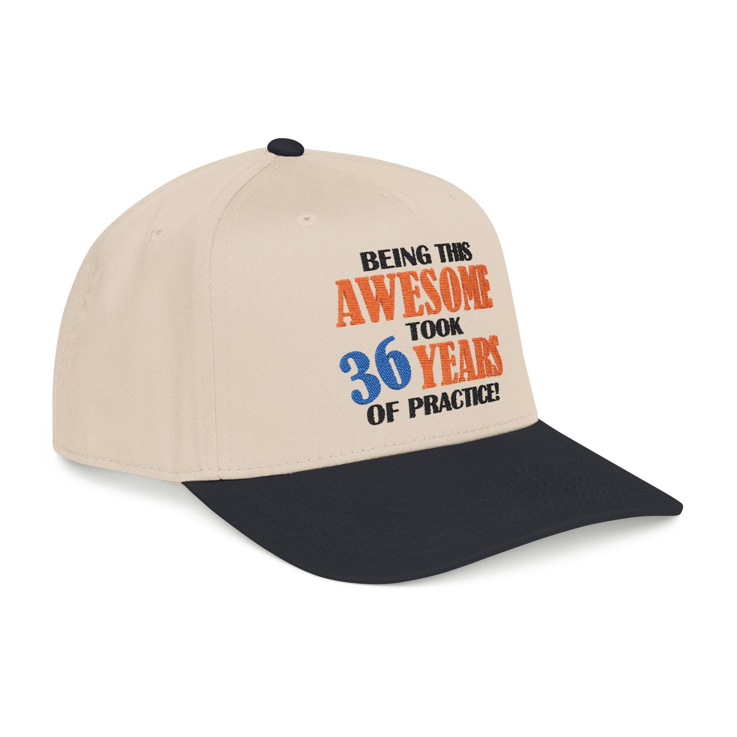 Custom Mid-Profile Baseball Cap – "Being This Awesome Took... Years of Practice"